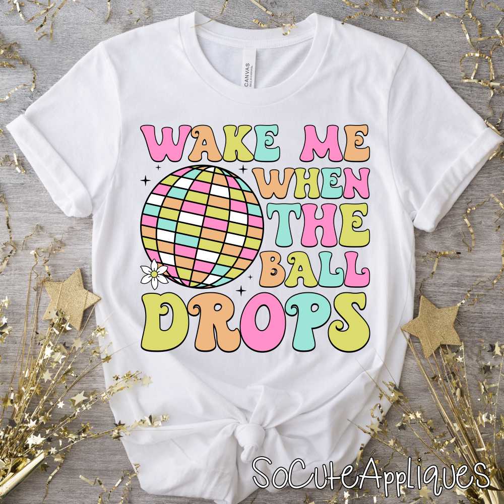 Wake me when the ball drops *DTF* Transfer