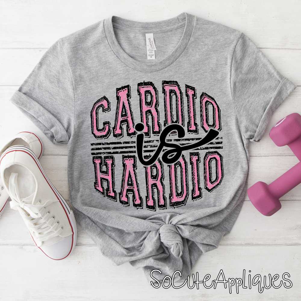 Cardio is hardio pink *DTF Transfer*