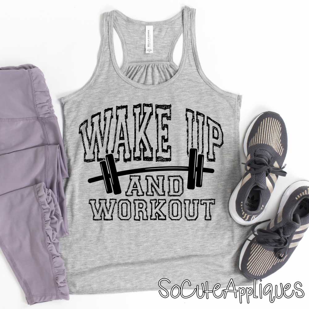Wake up and workout *DTF Transfer*