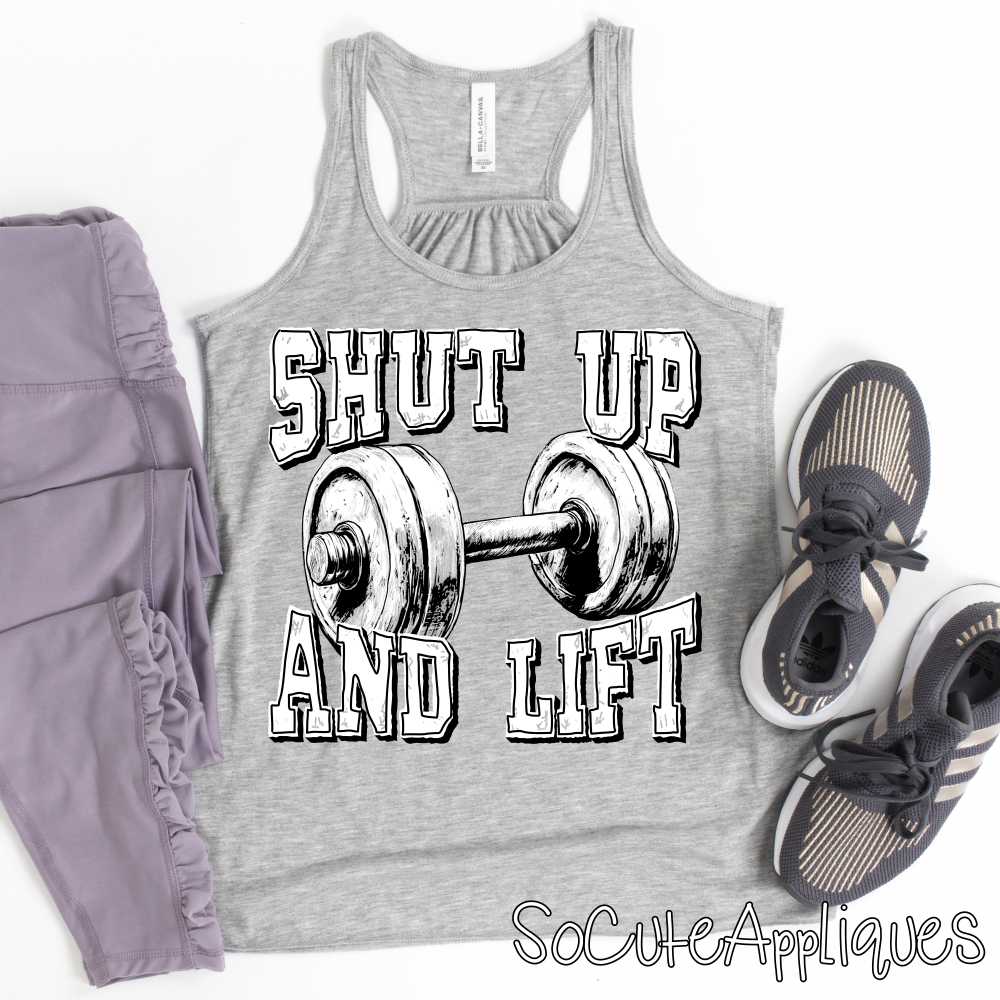 Shut up and lift WHITE *DTF Transfer*