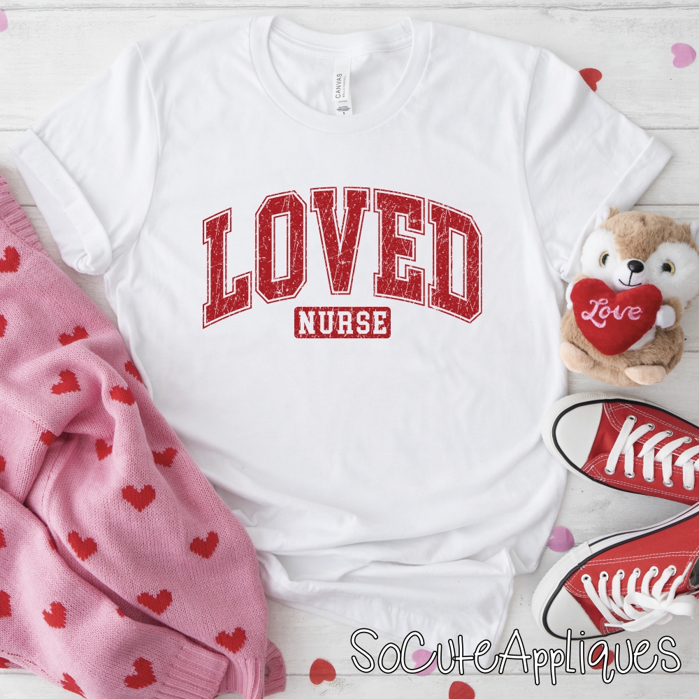 Loved nurse RED *DTF* Transfer
