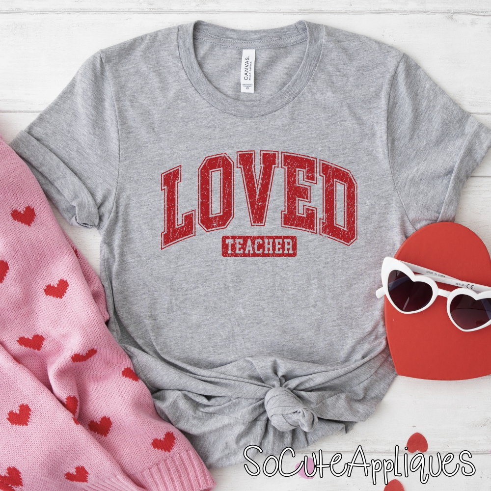 loved Teacher *DTF* Transfer
