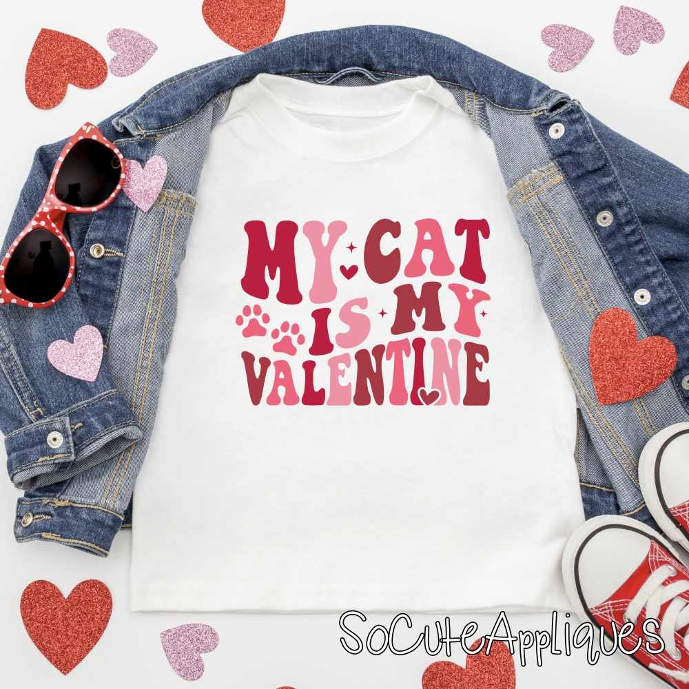 My cat is my valentine *DTF* Transfer
