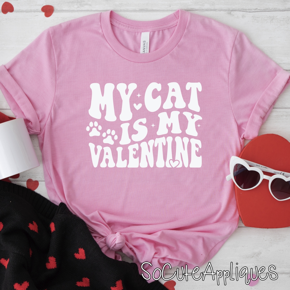 my cat is my valentine WHITE *DTF* Transfer