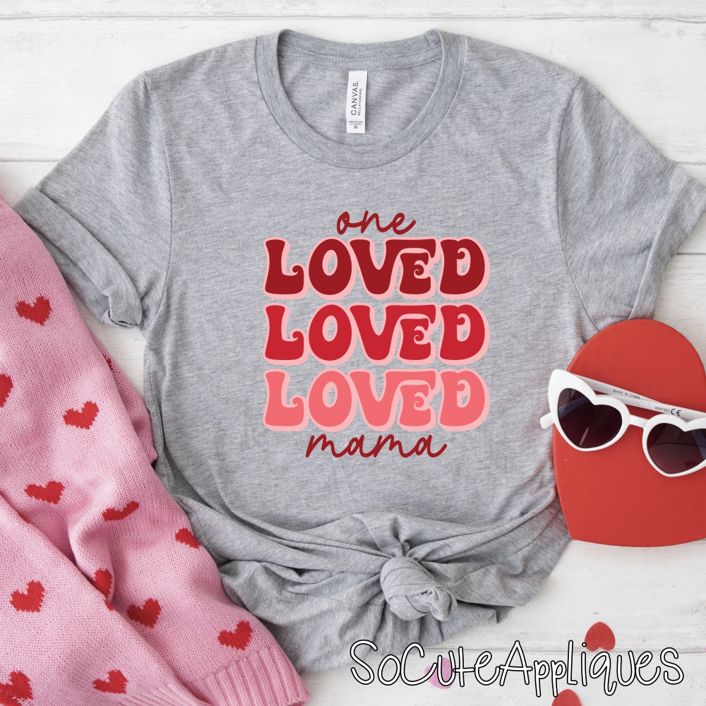 One loved Mama *DTF* Transfer