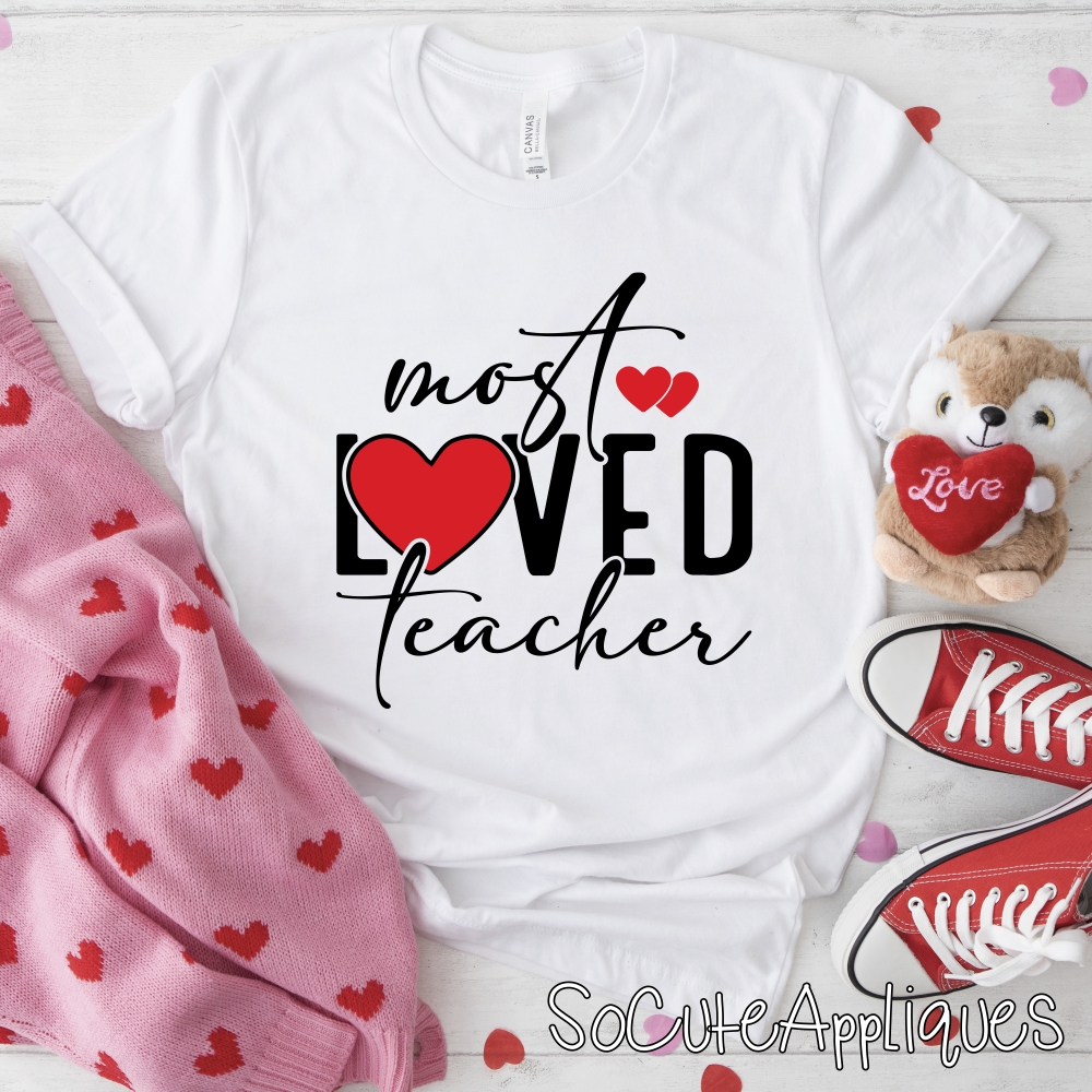 Most loved teacher *DTF* Transfer
