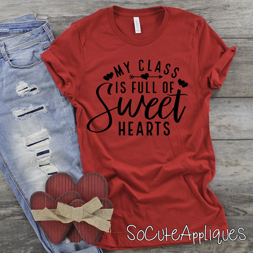My class is full of sweethearts *DTF* Transfer