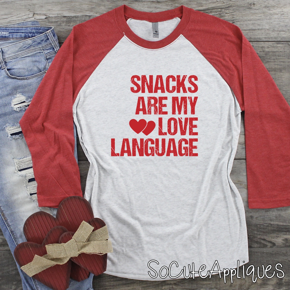 Snacks are my love language *DTF* Transfer