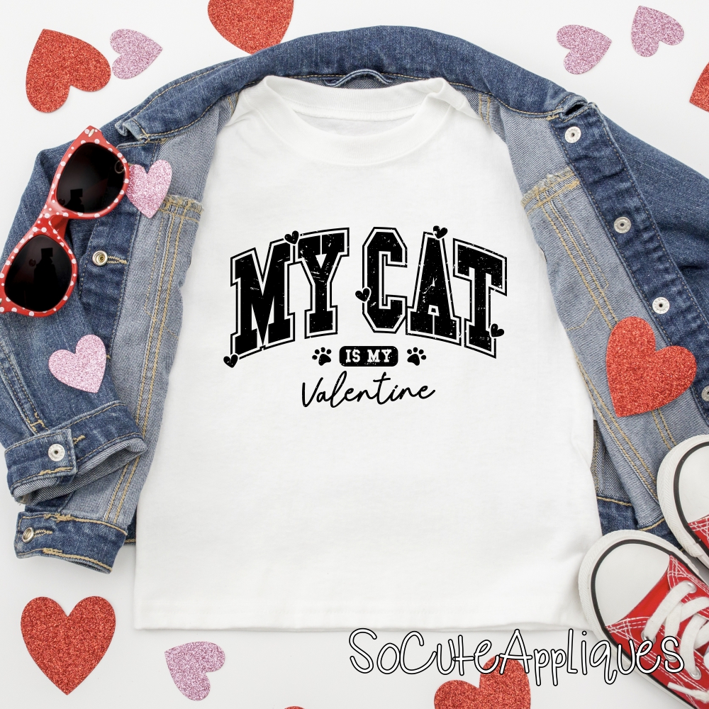 My cat is my valentine BLACK *DTF* Transfer