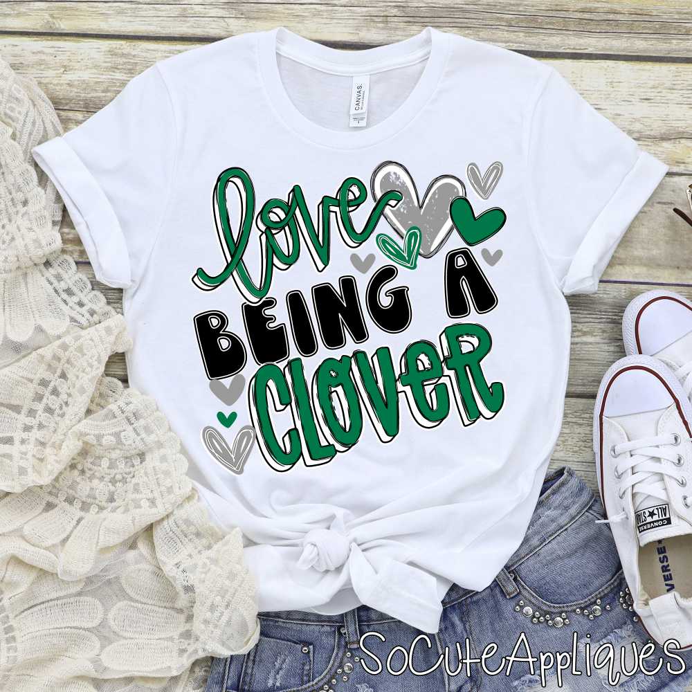 Love being a CLOVER Mascot 2-color *DTF* Transfer Jenny Sutherlin