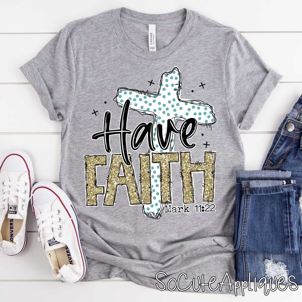 Have Faith gold with polka dot cross *DTF* Transfer