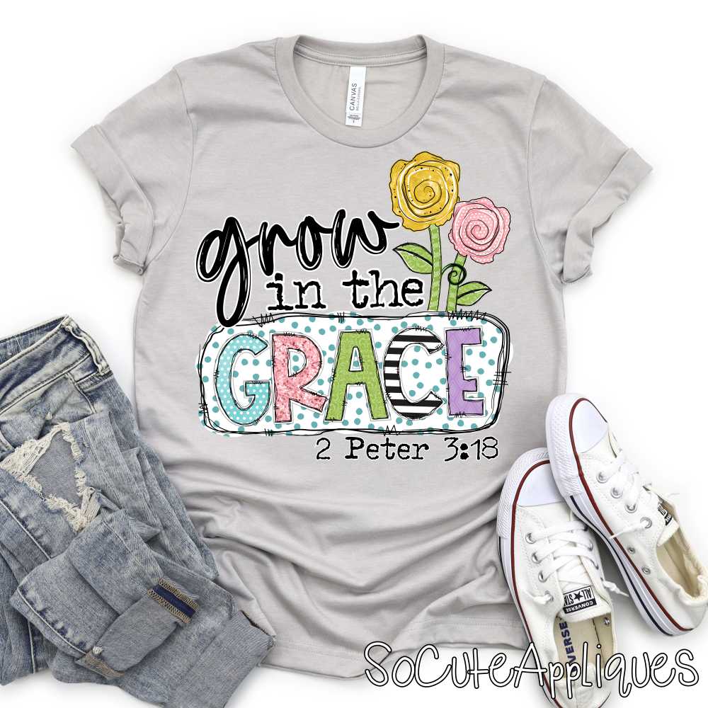 Grow in the grace *DTF* Transfer