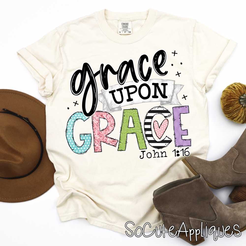 Grace upon grace *DTF* Transfer