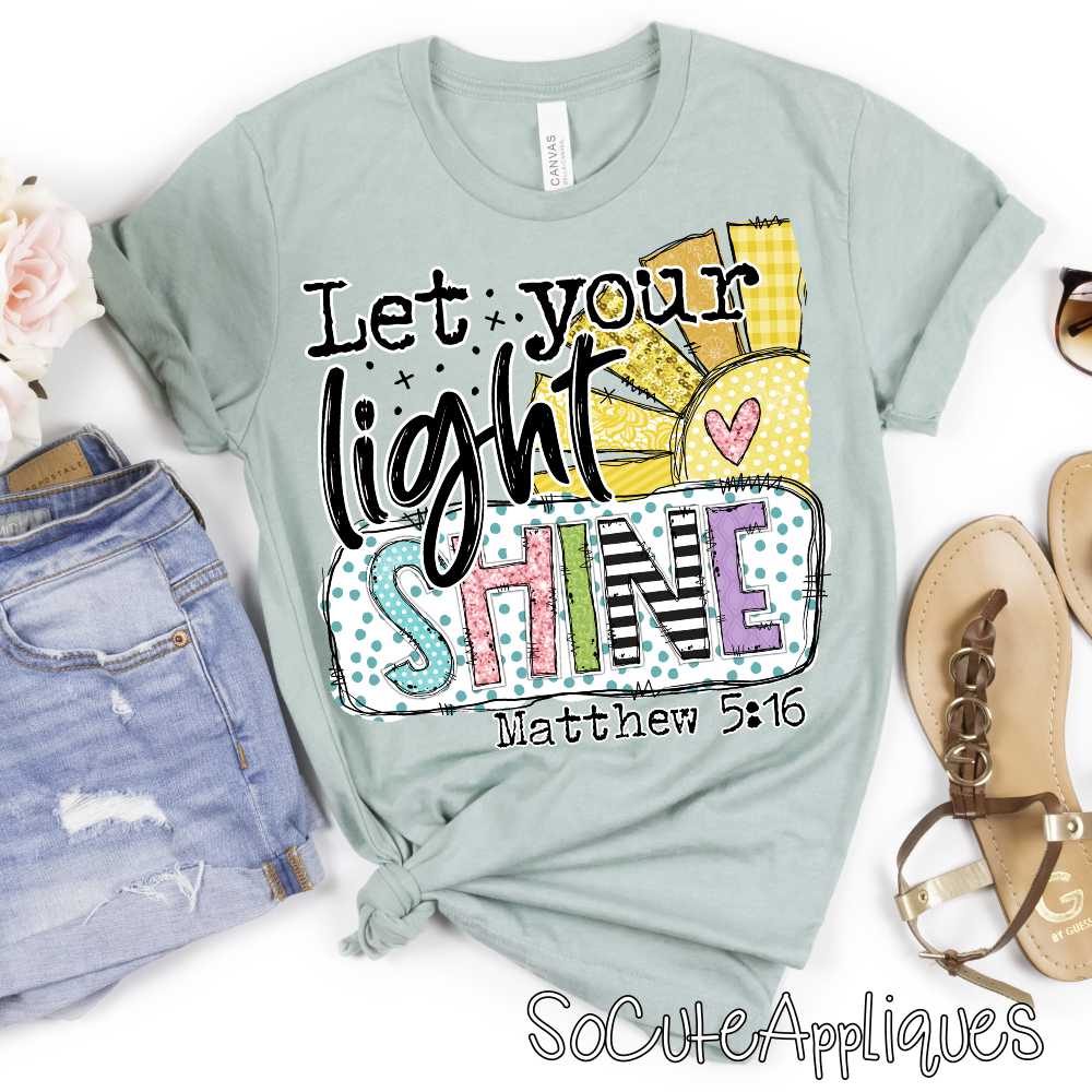 Let your light shine sunshine *DTF* Transfer