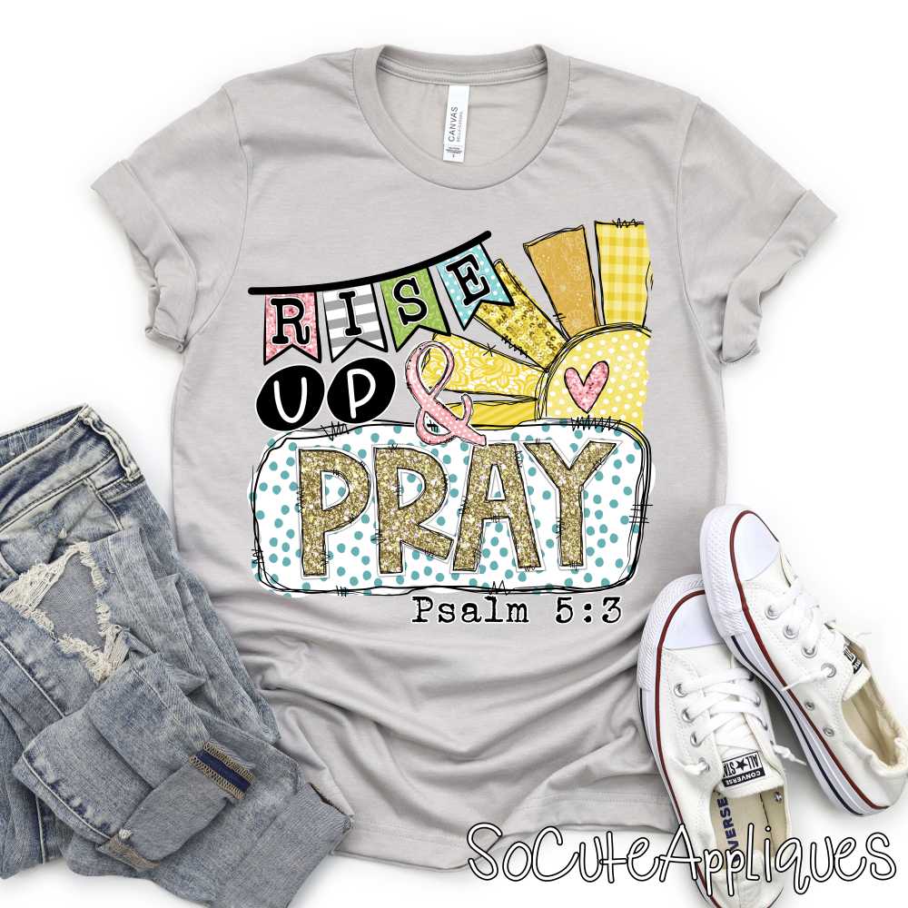 Rise up and pray GOLD *DTF* Transfer