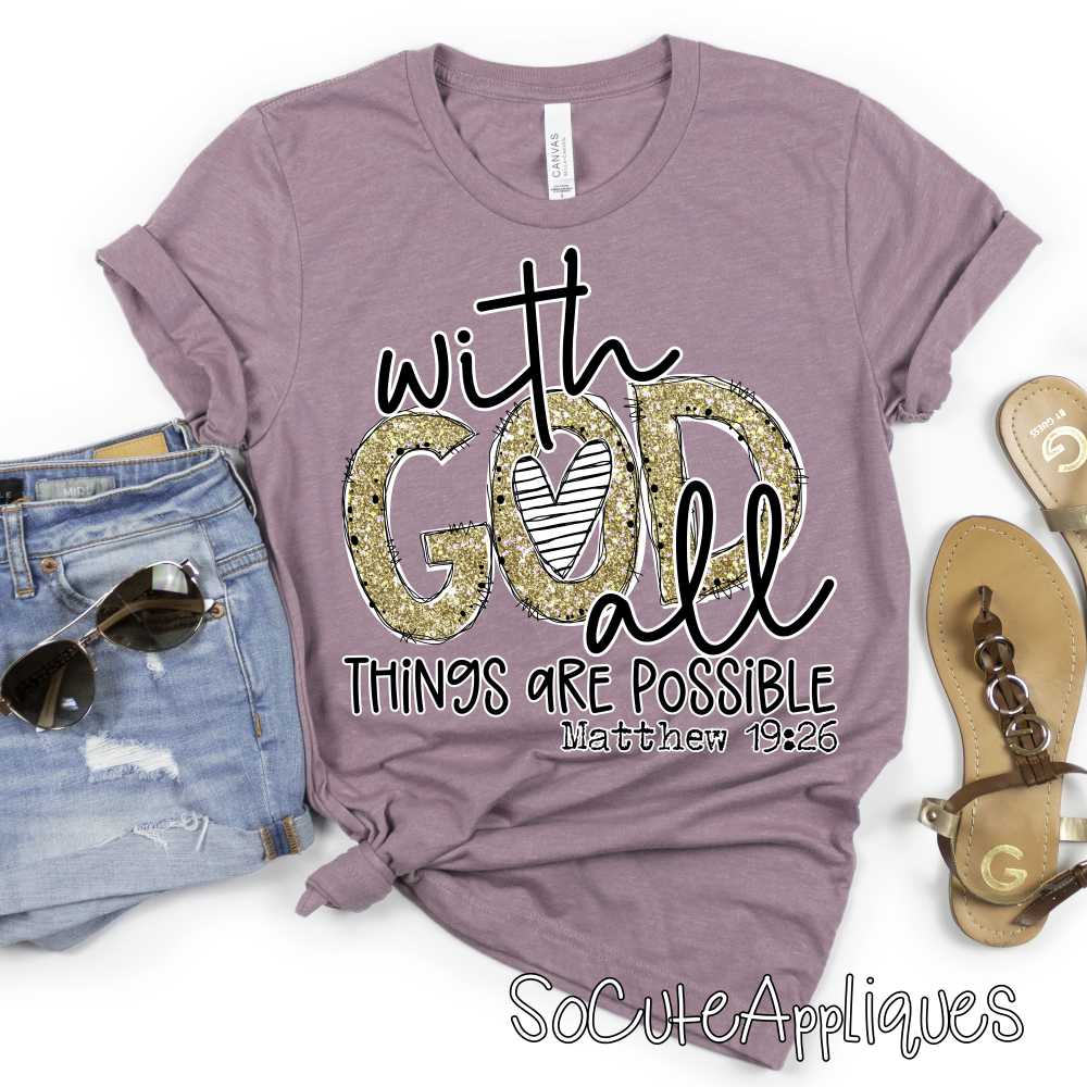 With God all things are possible GOLD NO FRAME *DTF* Transfer