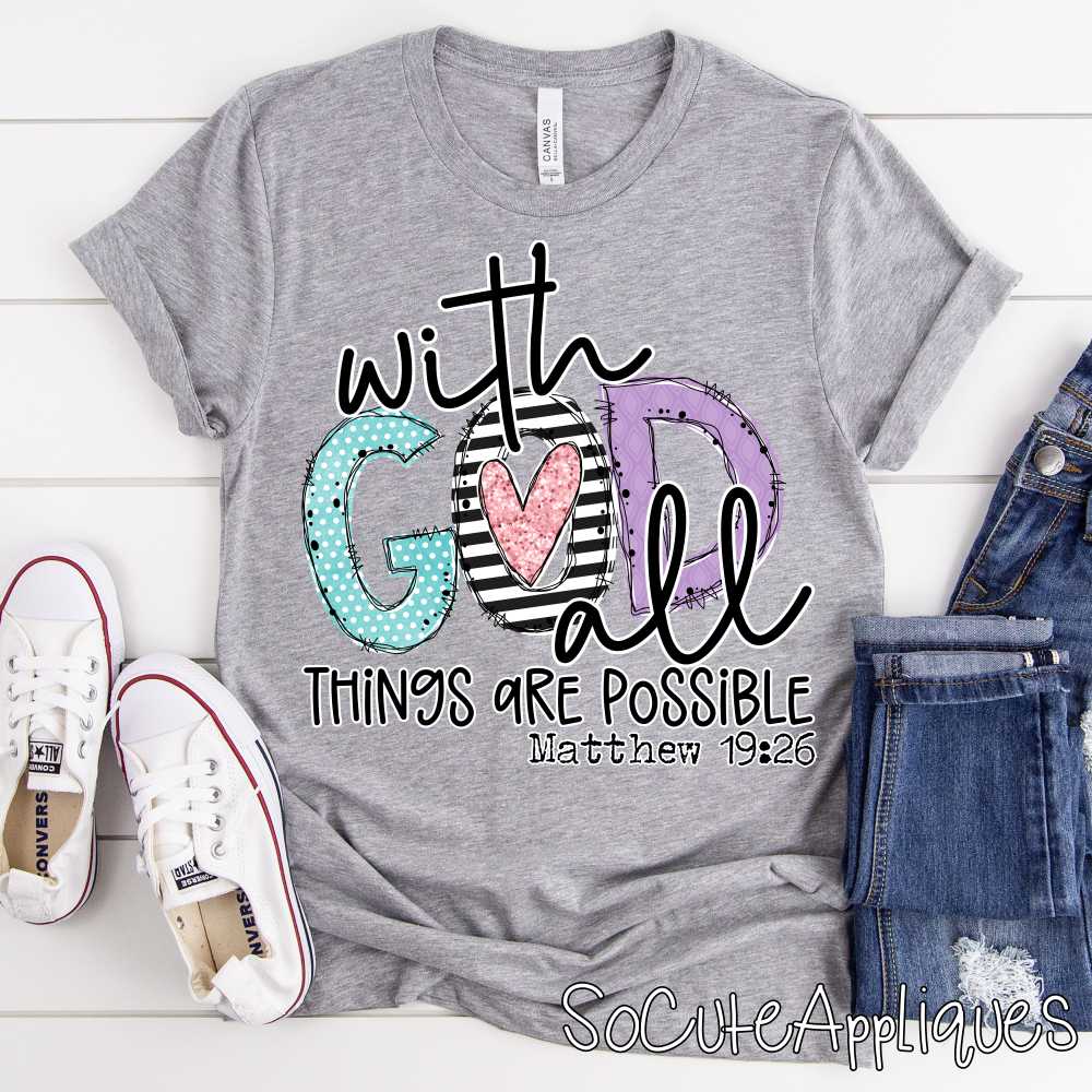 With God all things are possible MIXED stripe O NO FRAME *DTF* Transfer