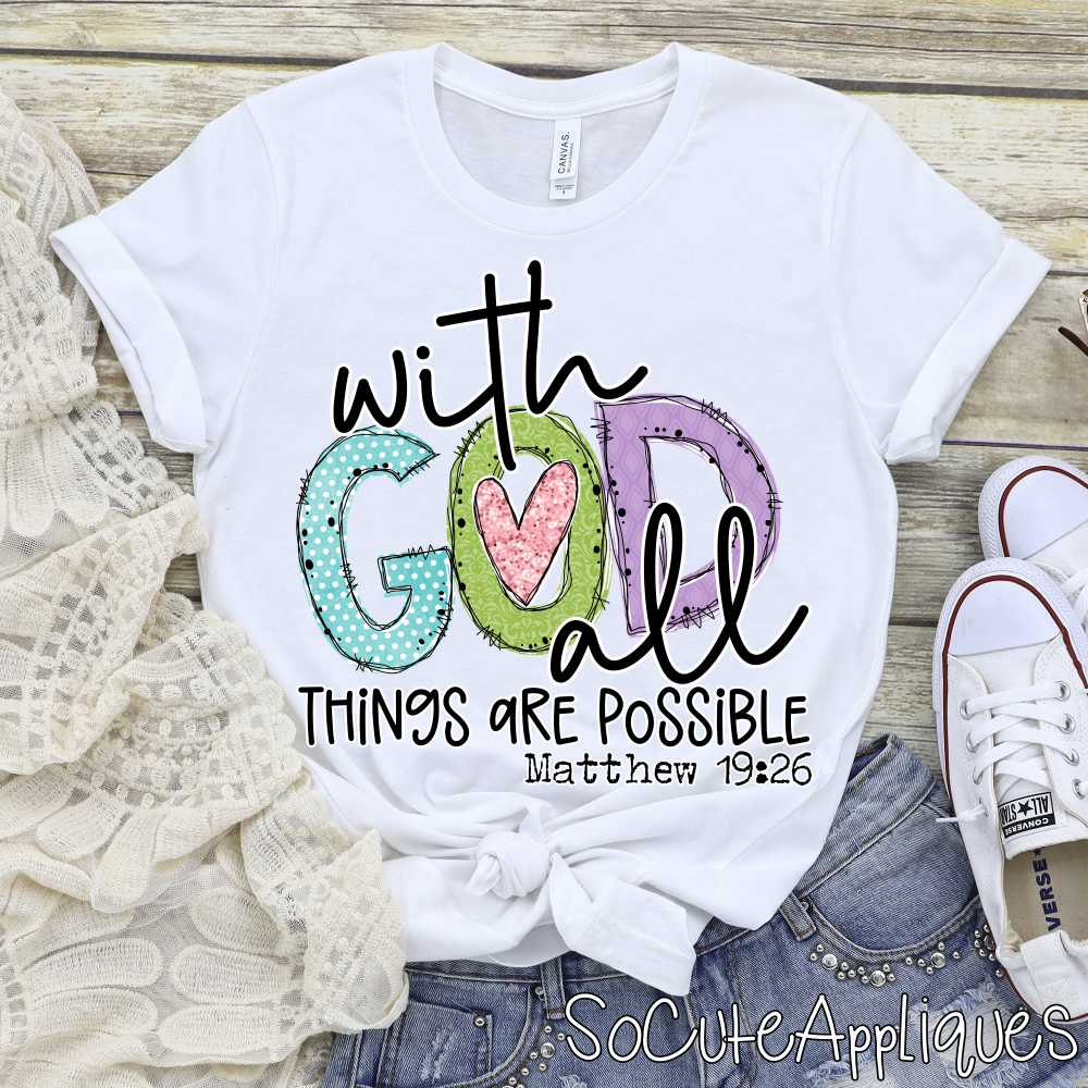 With God all things are possible MIXED *DTF* Transfer