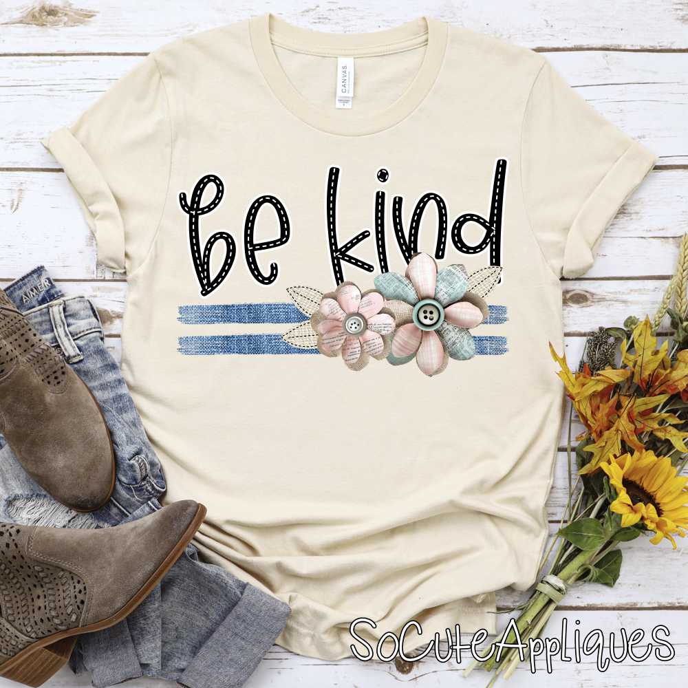 Be kind denim stripes shabby flowers *DTF* Transfer