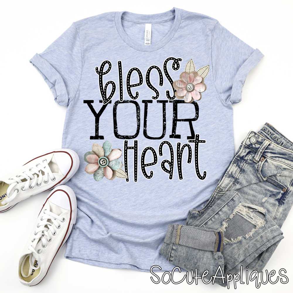 Bless your heart shabby flower *DTF* Transfer