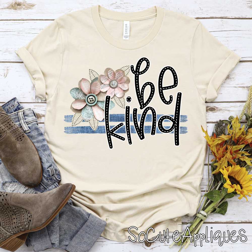 Be kind stacked denim shabby flower *DTF* Transfer