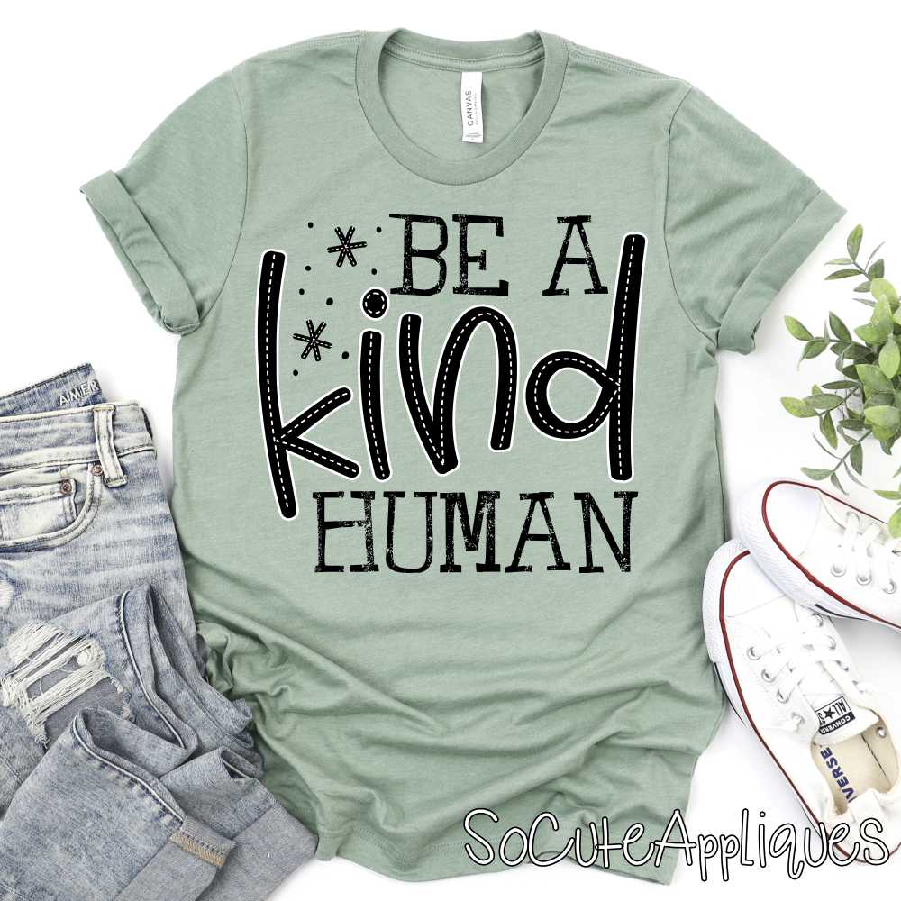 Be a kind human *DTF* Transfer