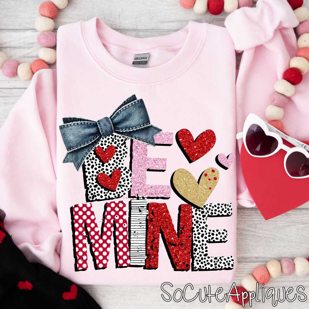 Be mine mixed *DTF Transfer*