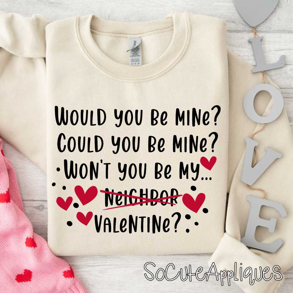 Would you be my valentine black *DTF Transfer*