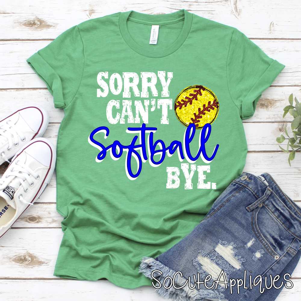 Sorry cant softball bye W *TRANSFER*
