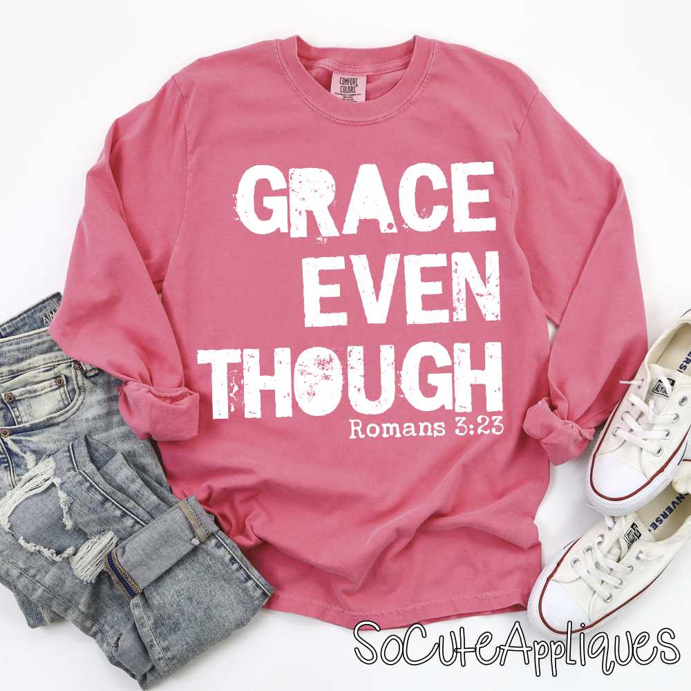 Grace even though  *DTF* Transfer