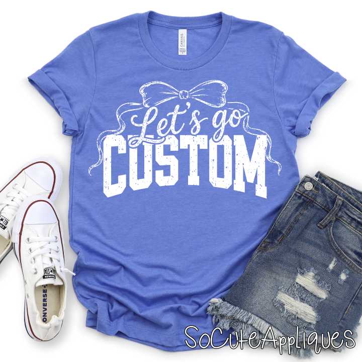 CUSTOM Lets go MASCOT bow *DTF* Transfer